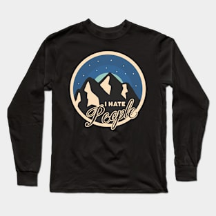 I Hate People Camping Long Sleeve T-Shirt